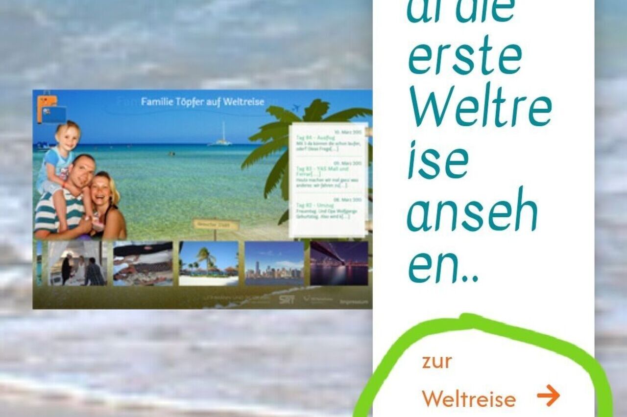 Hier geht's zu unserer ersten Weltreise
